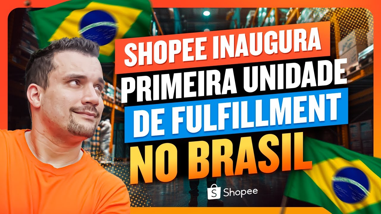 Shopee Inaugura sua Primeira Unidade de Fulfillment no Brasil! Descubra Tudo e Como Participar!