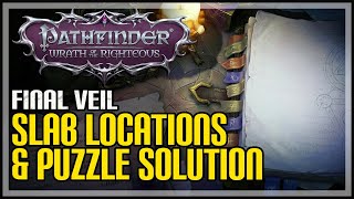 Final Veil Puzzle Solution Pathfinder Wrath of the Righteous Slab Locations