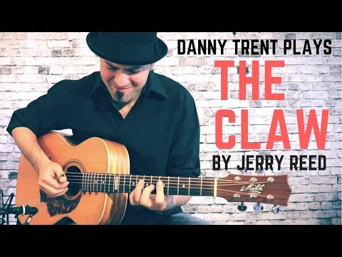 The Claw (Jerry Reed) | Songs | Danny Trent
