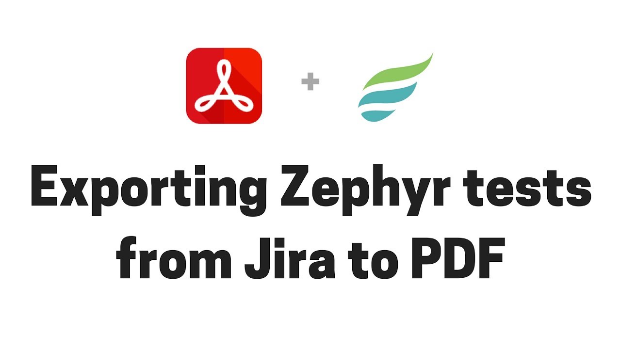 Exporting Zephyr Squad tests from Jira to PDF