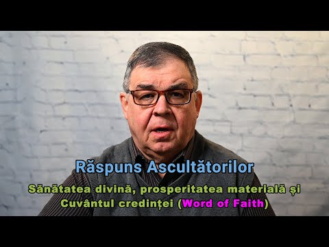 PC(034) - Răspuns Ascultătorilor - Sănătate divină, prosperitate materială și cuvântul credinței - 2