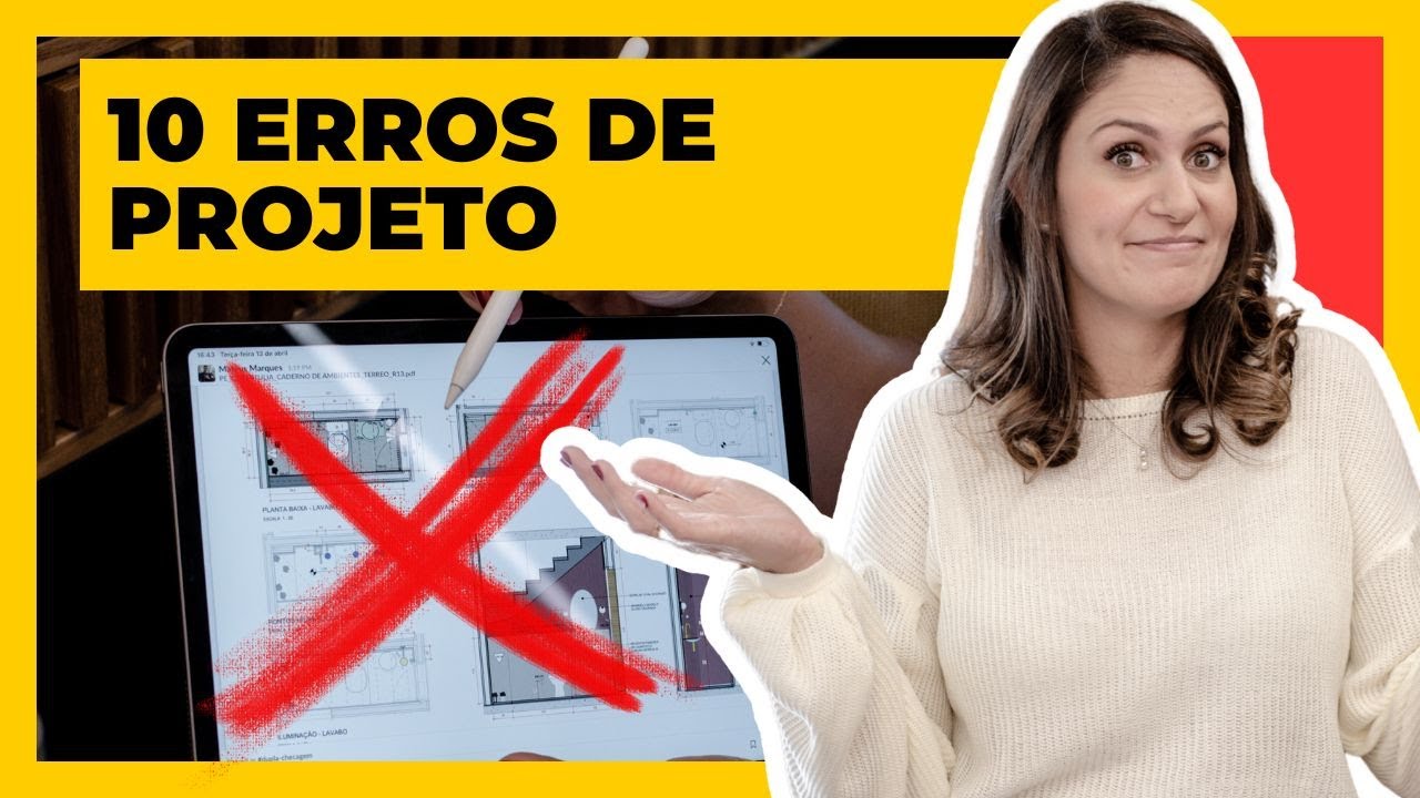 10 ERROS NO PROJETO DE ARQUITETURA QUE PODEM SER EVITADOS