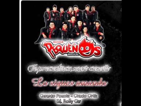 Lo Sigues Amando - Banda Pequeños Musical ( 2012 )