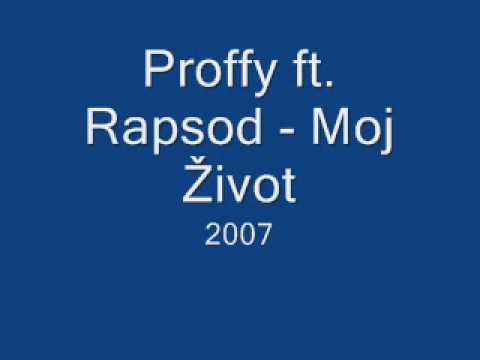 Proffy ft. Rapsod - Moj Život