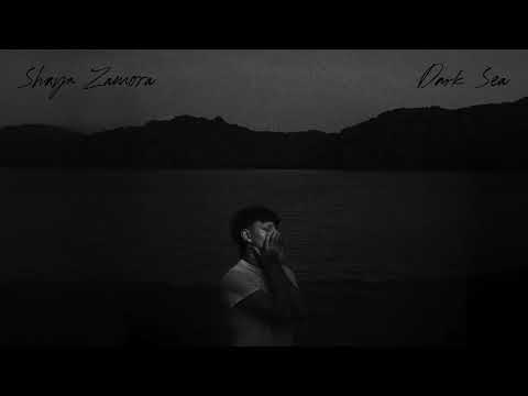 Shaya Zamora - Dark Sea [Official Audio]