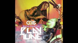 Dj CosS Feat Macka Diamond - Play Tune (Radio Edit)
