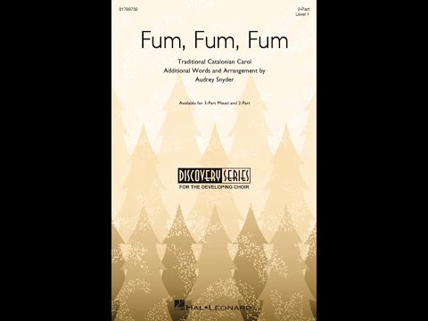 Fum, Fum, Fum (2-Part Choir) – Arranged by Audrey Snyder