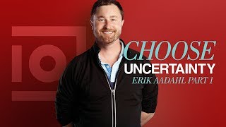 Choose Uncertainty - Erik Aadahl | Inside Quest #09 video