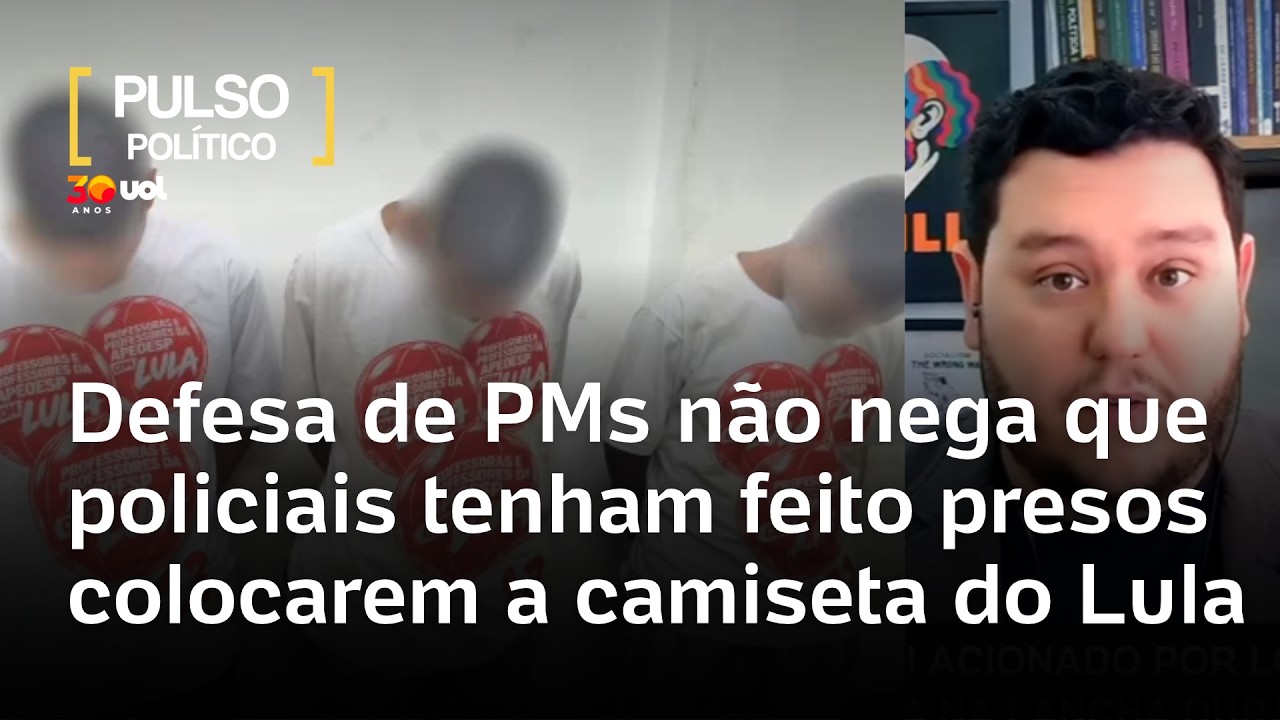  Defesa de PMs não nega que policiais tenham feito presos colocarem a camiseta do Lula