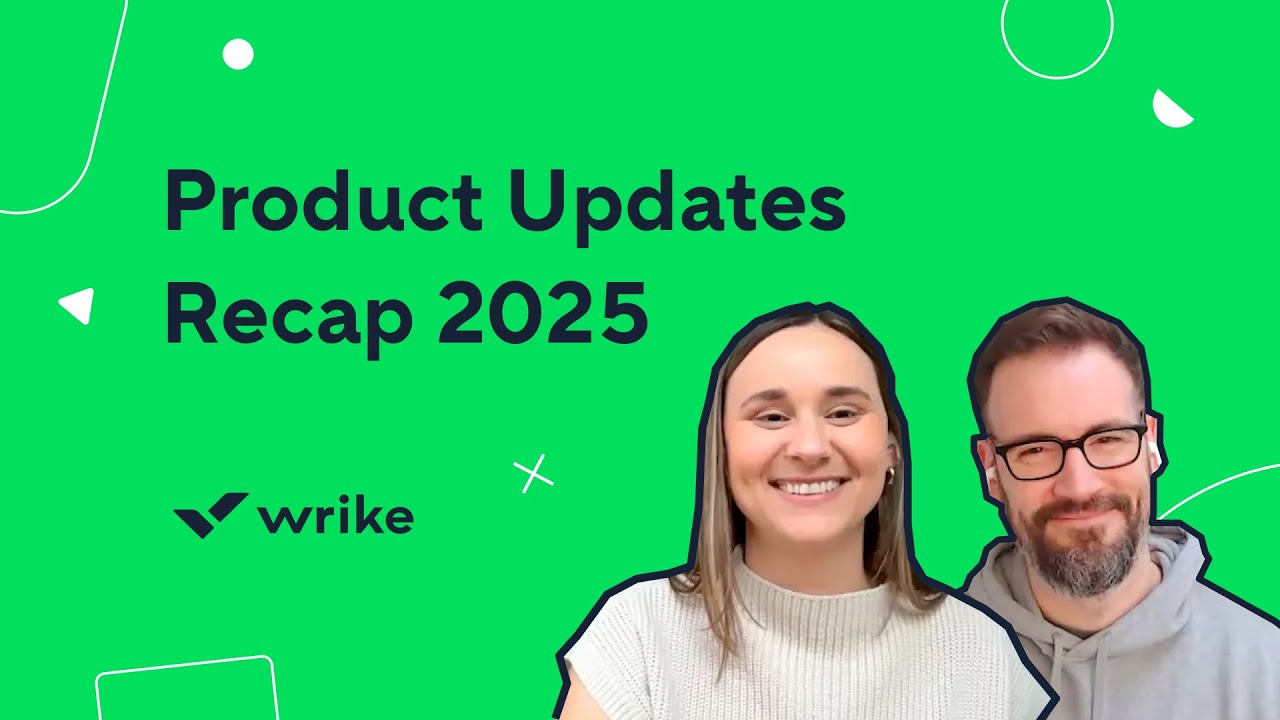 Top 10 Wrike updates of 2025 | Product recap