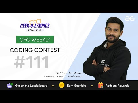 GFG Weekly Coding Contest - 111 Post Analysis | GeeksforGeeks Practice