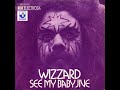 Wizzard See My Baby Jive
