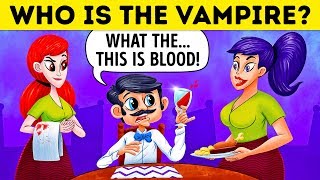 Who Is The Vampire? 🧛 17 Riddles For Vampire Experts Only