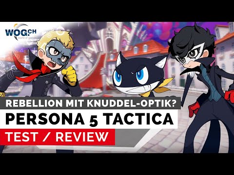 Persona 5 Tactica - Test: Rebellion mit Knuddel-Optik!
