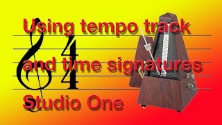 Using Tempo Track and Timimng Signature in Studio One v 3