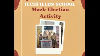 Students Step Into Democracy: Mock Election Day at Techfields School