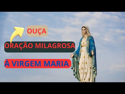 🛑 Oração Milagrosa à Virgem Maria