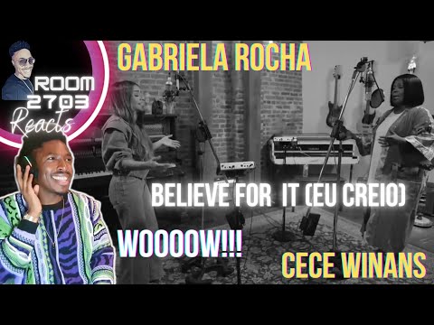 Gabriela Rocha & CeCe Winans "Believe For It (Eu Creio) 😋✨️