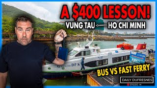 Day Trip From Vung Tau To Ho Chi Minh + $400 Lesson Learned | Daily Dufresnes Ep. 44