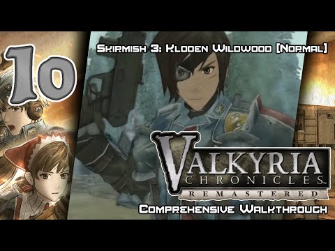 Valkyria Chronicles Remastered - Walkthrough - Ep. 10: Skirmish 3: Kloden Wildwood [NORMAL]