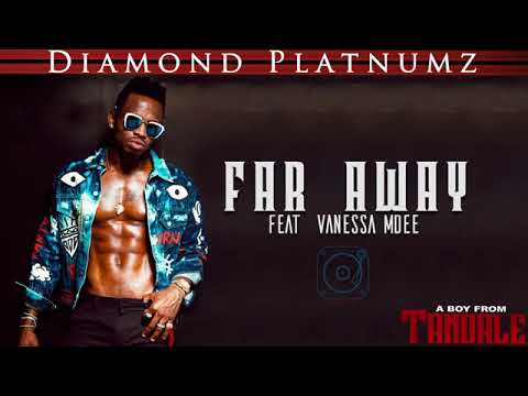 Diamond Platnumz Feat Vanessa Mdee Far Away Official Audio 360p