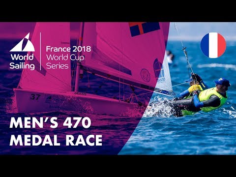Full Men's 470 Medal Race - Sailing's World Cup Series | Hyères, France 2018