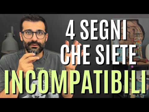 4 signs you're incompatible
