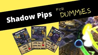 Shadow Pips! Wizard101 for Dummies