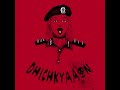 DHICHKYAAON | KAVI G X ILL B (Official Audio)