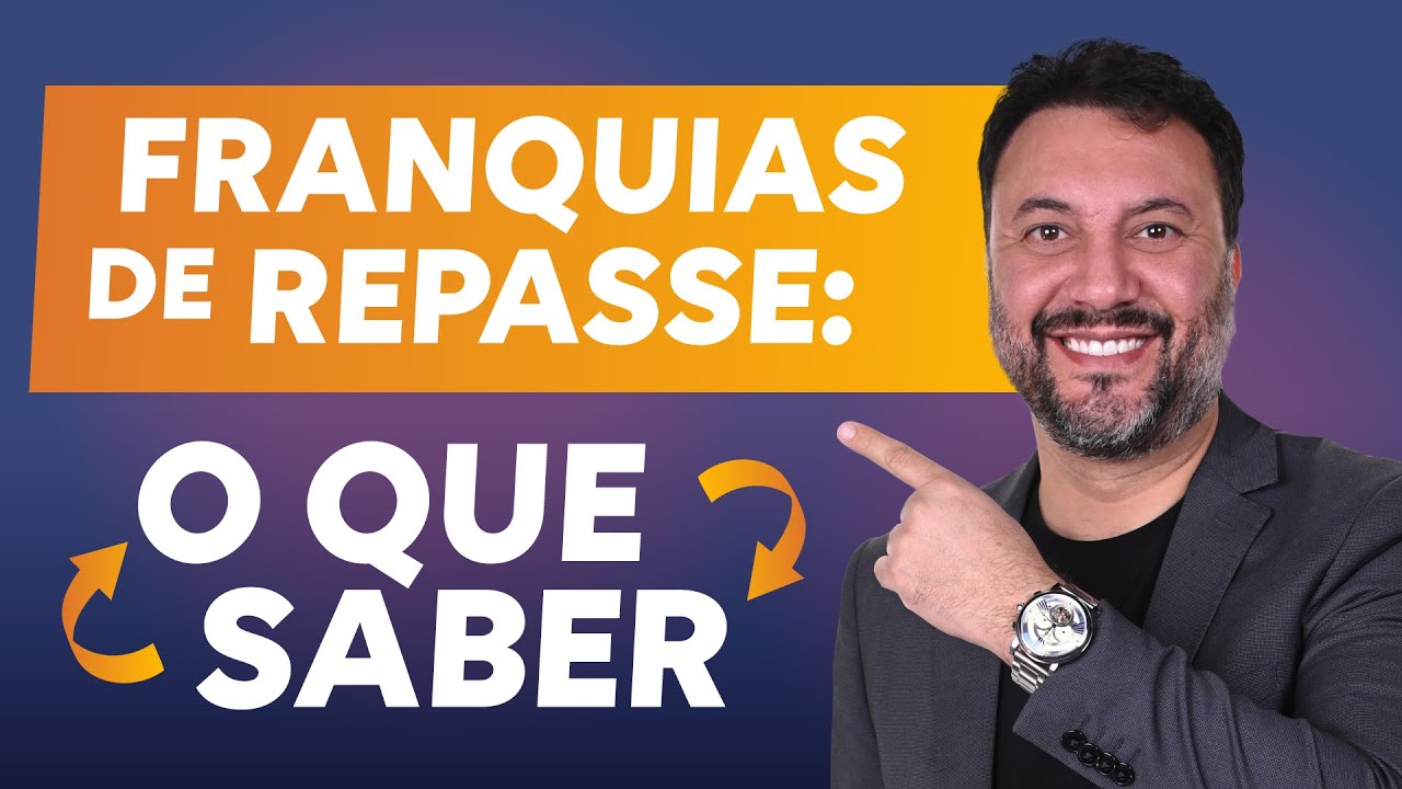 FRANQUIA DE REPASSE: Vale a pena? 🤔 7 Pontos Para Entender Antes de Comprar