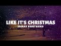 Jonas Brothers - Like It's Christmas (Lyrics)