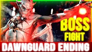 Skyrim Dawnguard ENDING (Final 2 BOSS Battles Walkthrough Part 4)