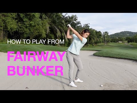 How to play from Fairway Bunker - Golf with Michele Low