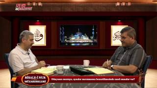 Risale-i Nur Müzakereleri - Dünyanın mezraya, aynalar mecmuasına benzetilmesinde nasıl manalar var?