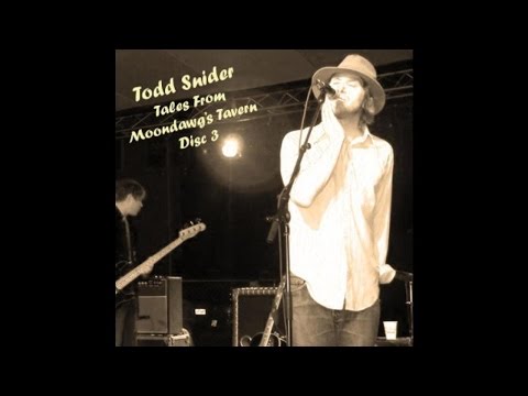 Todd Snider - Tales from Moondawg's Tavern Disc 3