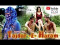 Tajdar E Haram Revenge Love Story Satyameva Jayate Song Aaliya L Kashif Hashmi L Arshad Malik