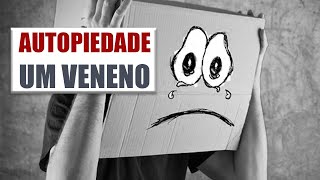 Autopiedade um * VENENO *