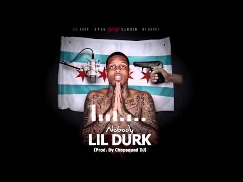 Lil Durk - Nobody [Prod by Chopsquad DJ] (Official Audio)