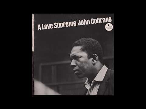 John Coltrane - A Love Supreme (1965) full album