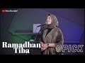 RAMADHAN TIBA OPICK COVER BY UMIMMA KHUSNA