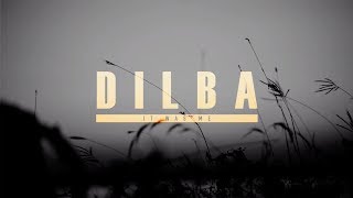 Dilba - It Was Me