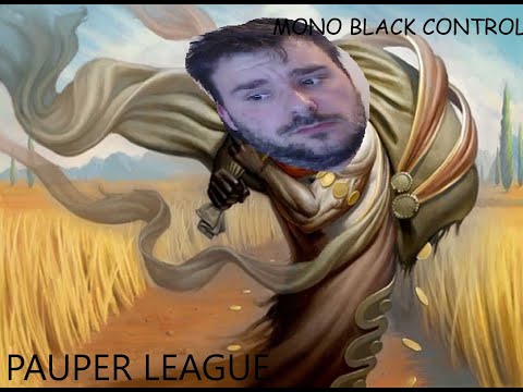 PAUPER LEAGUE -MONO BLACK CONTROL - A MEME NO MORE!