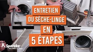 Comment faire l\'entretien de votre seche linge en 5 étapes