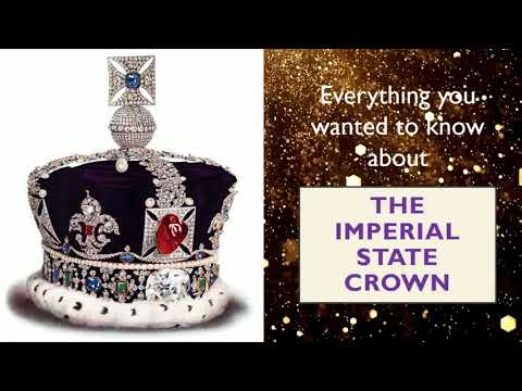 Amazing Facts about the Imperial State Crown of the United Kingdom Crown Jewels