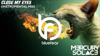 Mercury & Solace & Lyre - Close my eyes (Instrumental Mix)