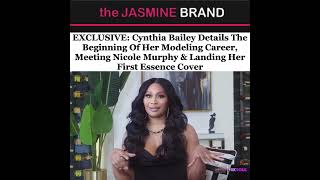 EXCLUSIVE: Cynthia Bailey Details The Beginning Of Her Career & Landing Her First Essence Cover
