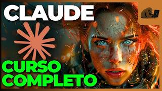 CURSO COMPLETO DE CLAUDE (DO INICIANTE AO AVANÇADO)[GRÁTIS]