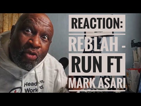 Yinka Reaction - Reblah 'Run' ft Mark Asari - July 2020