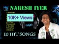 Naresh Iyer Jukebox Melody Songs Tamil Hits Tamil Songs