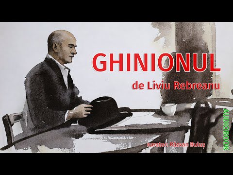 GHINIONUL - Liviu Rebreanu | AudioBOOK de Razvan Bulus